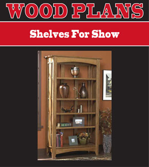 Shelves for Show Woodworking Plan
