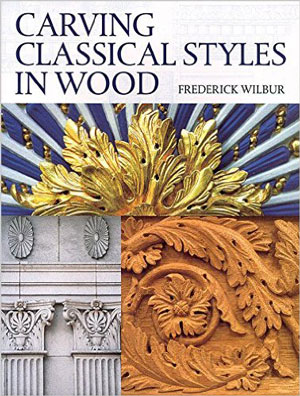 Carving Classical Styles in Wood