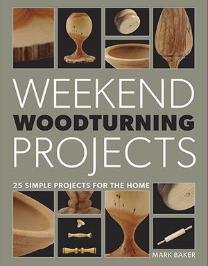 Weekend Woodturning Projects