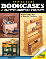 Easy-To-Build Bookcases & Clutter Control Projects
