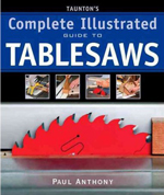 Complete Illustrated Guide To Tablesaws	