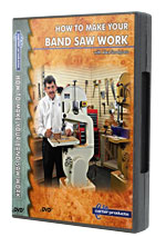 How to Make Your 
Band saw Work