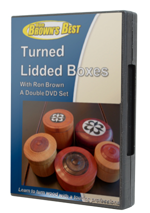 Turned Lidded Boxes - 2 DVD Set
by Ron Brown